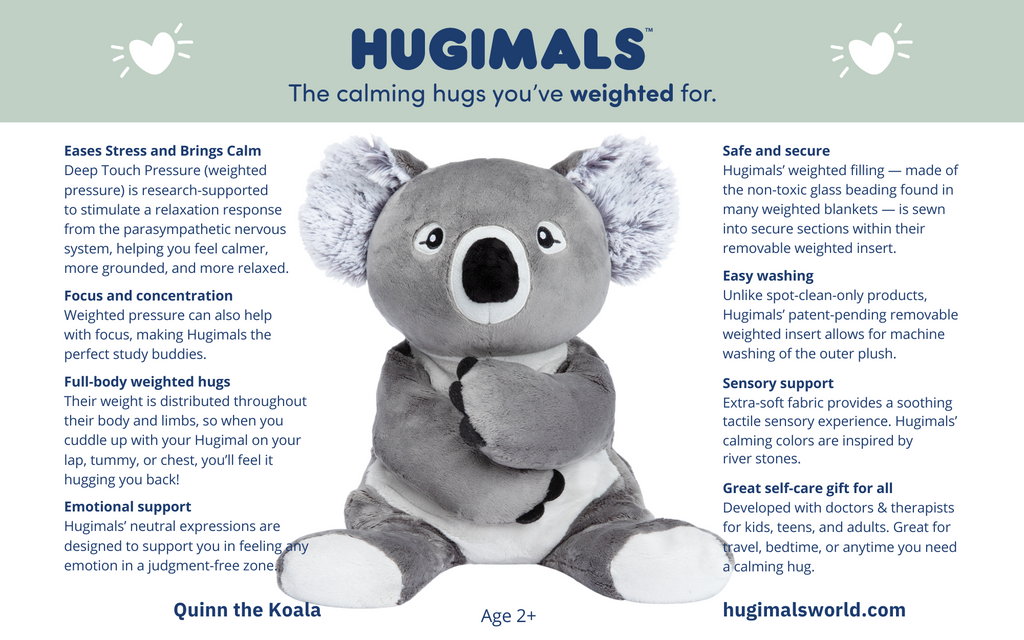 A card sharing some features and benefits of Hugimals, with a picture of Quinn the Koala on it. Benefits include easing stress, emotional support, and that it's a great self-care gift for all