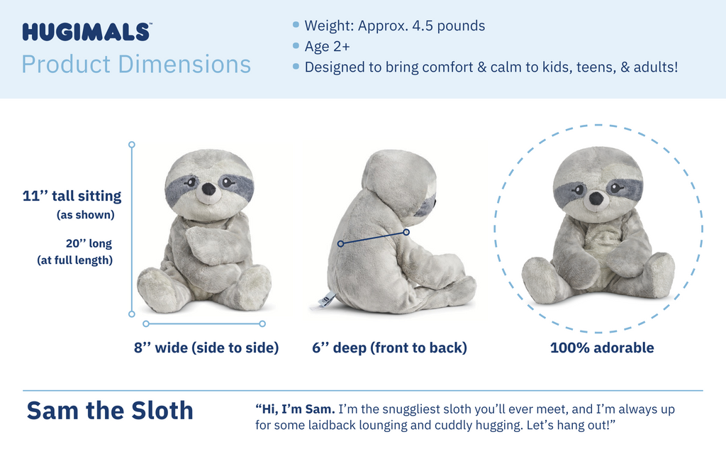 a card showing dimensions of Sam the Sloth Hugimal: 11" tall sitting, 6" deep, 8" wide, 100% adorable
